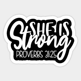 She is Strong,Proverbs 31:25, Christian, Jesus, Quote, Believer, Christian Quote, Saying Sticker